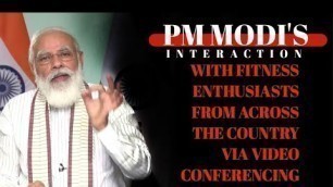 'PM Modi\'s interaction with fitness enthusiasts from across the country via video conferencing'