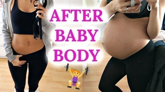 'AFTER BABY BODY 