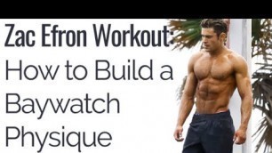 'Zac Efron workout routine. Training of baywatch actor Zac Efron'