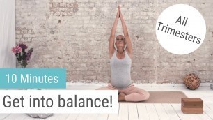 'Yoga für Schwangere 10 Minuten Workout - GET INTO BALANCE'