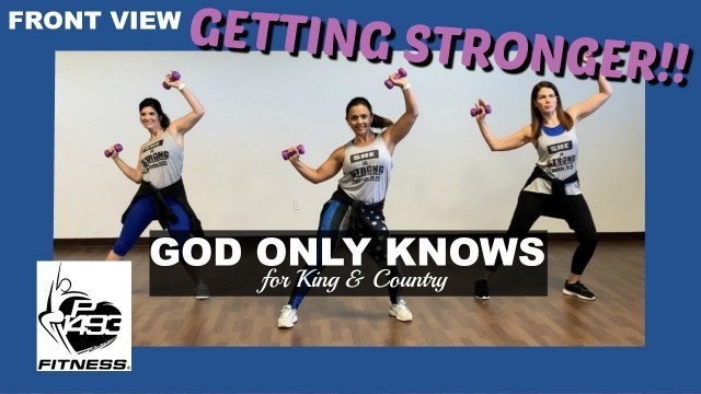 'GOD ONLY KNOWS || for KING & COUNTRY || P1493 FITNESS® || CHRISTIAN FITNESS'