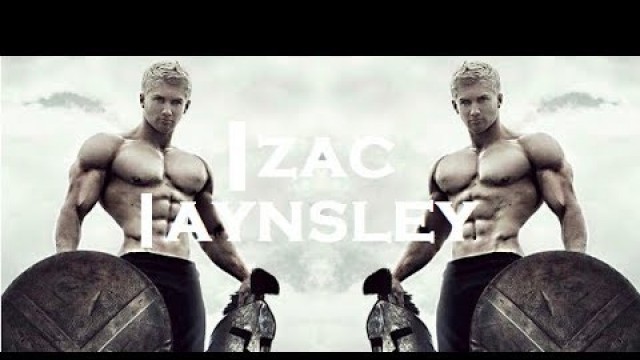 'ZAC AYNSLEY - Aesthetic & Bodybuilding And Fitness Motivation'