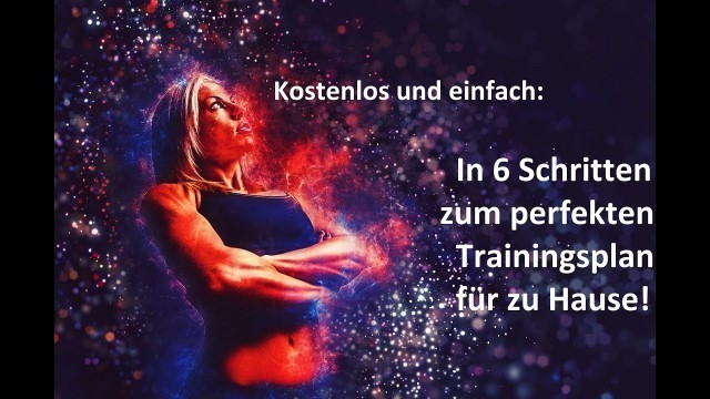 '6 einfache Schritte: So erstellst du deinen eigenen Trainingsplan für Frauen zu Hause KOSTENLOS!'