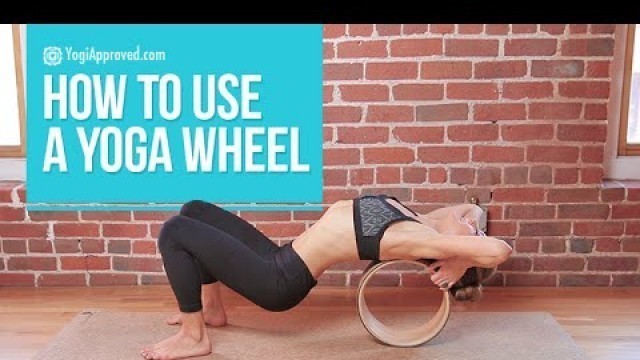 'How to Use a Yoga Wheel (Video Tutorial)'