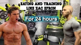 'Eating & training like Zac Efron for 24hrs (Baywatch diet & Workout)'