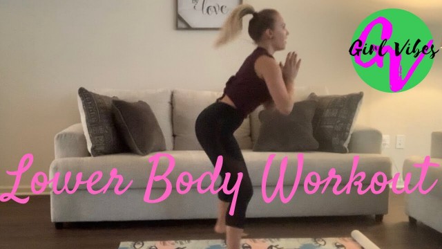 'Sweaty Lower Body Workout- Girl Vibes Fitness with Lisa Marie'