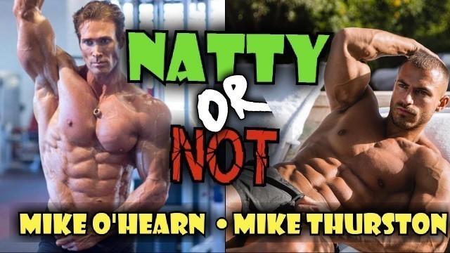 'Natty OR Not - Gladiator Mike O\'Hearn VS Social Media Fitness Star Mike Thurston Are They Natural?'