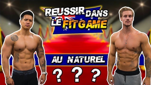 'RÉUSSIR DANS L\'INDUSTRIE DU FITNESS EN ÉTANT NATUREL? 