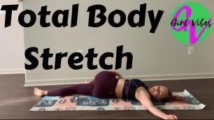 'Peaceful Total Body Stretch- Girl Vibes Fitness with Lisa Marie'