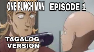 'One punch man tagalog dub episode 1'