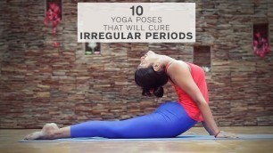 '10 Best Yoga Poses That Will Cure Irregular Periods'