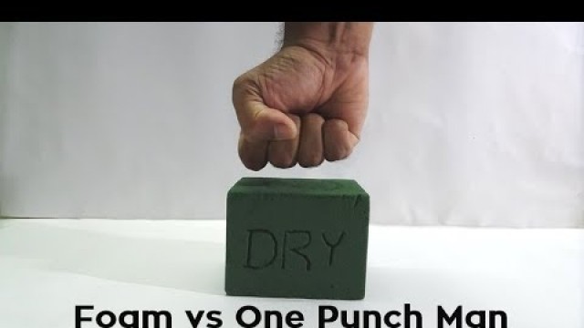 'One Punch Man Fitness Test Punch vs Floral Foam Experiment'