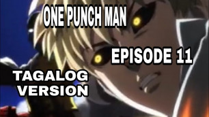 'One punch man tagalog dub episode 11'