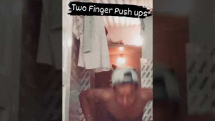 'Two finger Pushups 