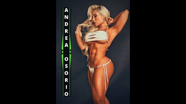 'ANDREA OSORIO - Beautiful Women\'s Fitness Model  