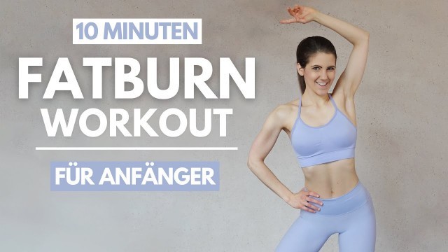 '10 MIN Fat Burning Beginner Workout / Anfänger Workout ohne Springen, ohne Equipment  | Tina Halder'