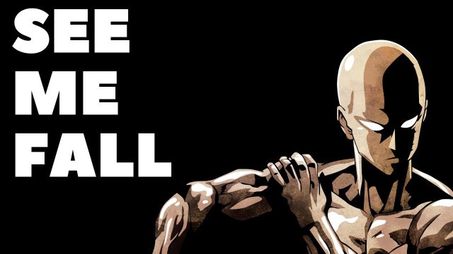 'One Punch Man - | AMV | - See Me Fall'