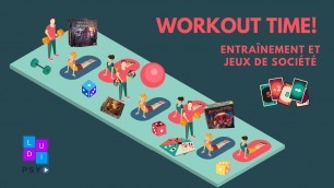 'WORKOUT TIME! (Entraînement et jeux de société) 