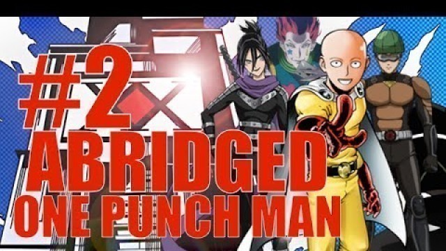 'One Punch Man Abridged Episode 2: The Hero Exam'