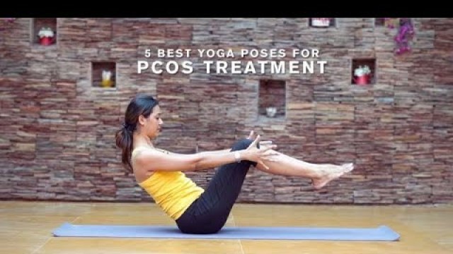 '5 Best yoga poses for PCOS treatment'