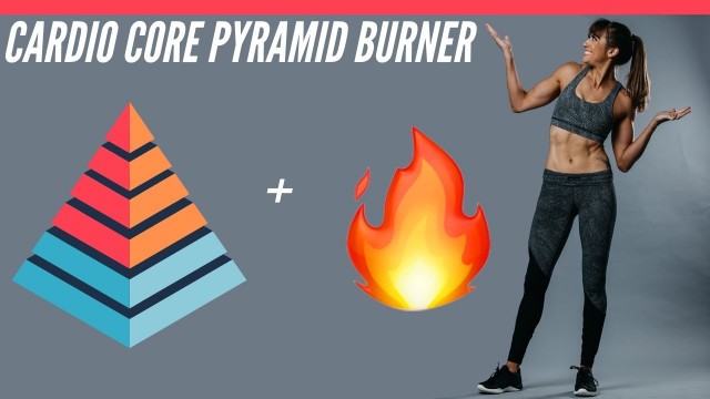 'Cardio Core Pyramid Workout | No Equipment Needed'