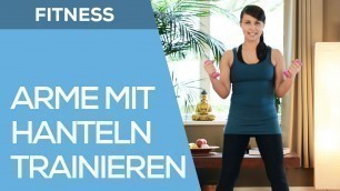 'Arme trainieren mit Hanteln für Anfänger - Fit mit Anna - HD'