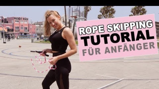 'Rope Skipping Tutorial für Anfänger - Seilspringen mit Myra Teil 1'