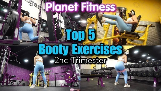 '5 CURRENT GLUTE FAVES AT PLANET FITNESS (VOICEOVER) | 2ND TRIMESTER'