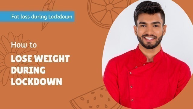 'How To Lose Weight During Lockdown | Ankit Pal Fitness'