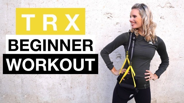 'TRX Ganzkörper Workout | Für Anfänger | Kaya Renz'