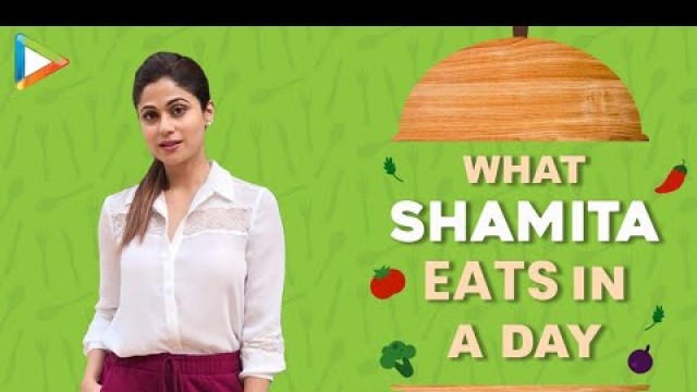 'What I Eat In A Day With Shamita Shetty | Diet | Fitness | Lifestyle'