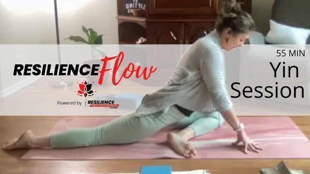 '55 Minute Yin Yoga - Resilience Flow (5/9/21)'