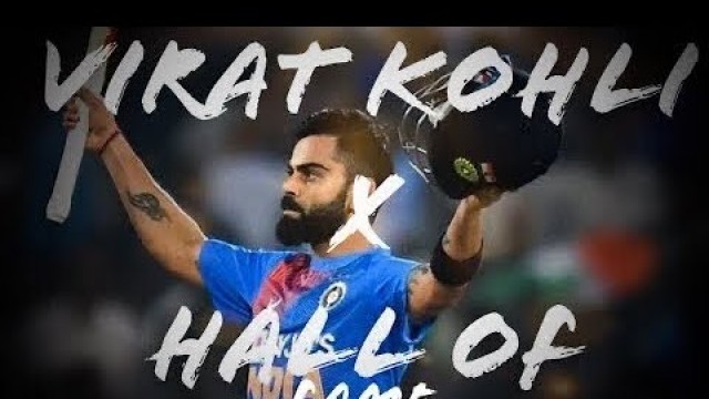 'VIRAT KOHLI x Hall Of Fame | Tribute | Best Shots | Motivational Video | Inspirational Video Song |'