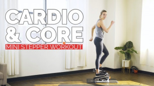 '20 Min High Intensity Cardio & Core Mini Stepper Workout'