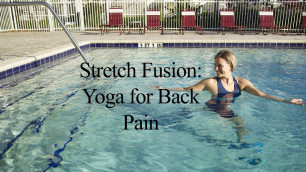 'Aqua Yoga for Back Pain STRETCH FUSION#1 - WECOACH'