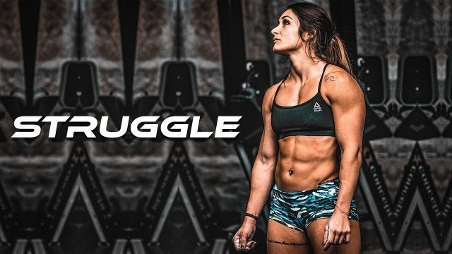 'STRUGGLE - Female Fitness Motivation 