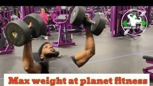 'Max weight at planet fitness'