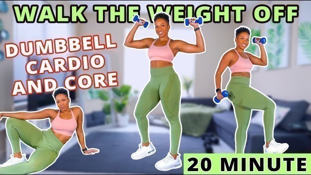 'WALK THE WEIGHT OFF! | 20 Min Cardio and Core Walking Workout |  DejaFit'