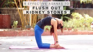 '5 Effective Yoga Asanas To Flush Out Kidney Stones | Home Practice'