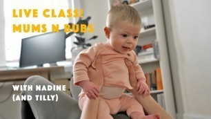 'Live Class! Mums n Bubs'