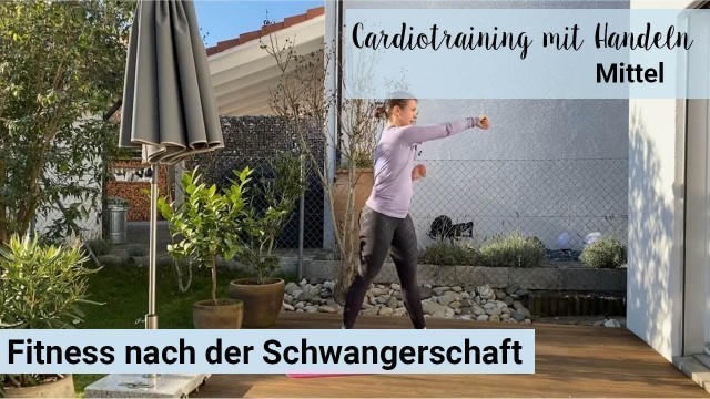 'Cardiotraining - Buggyfit: Fitness nach der Schwangerschaft- Mittleres Niveau'