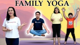 'FAMILY YOGA | Flexibility and Strength | Family Fitness Challenge | Aayu and Pihu Show'