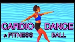 'Cardio Flossing Episode 5 with Aerobic Core Strength Exercises and Fitness Ball Workout.'