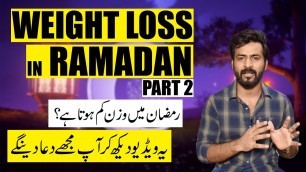 'Ramdan Kareem Weight Loss Diet and Lifestyle Part 2'