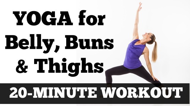 '20-Minute Belly, Buns and Thighs Yoga Workout | Full Length At Home Yoga Exercise Video'