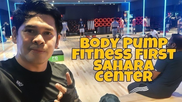 'FITNESS: BODY PUMP sahara center Fitness First'