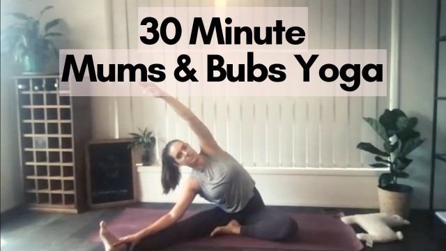 '30 Minute Mums & Bubs Yoga'