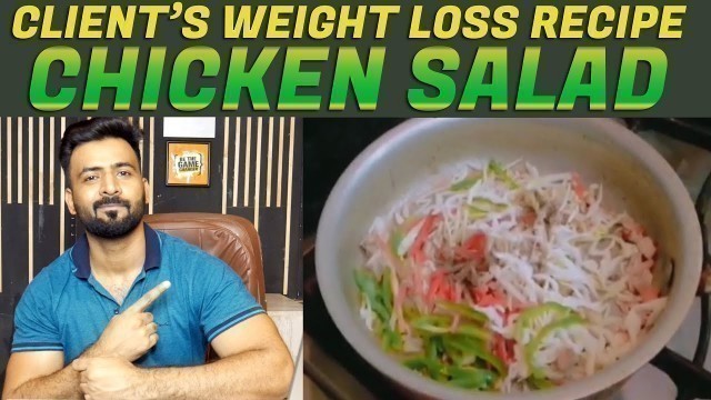 'Weight Loss Meal Chicken Salad by a Client Ramla  | Weight Loss Dinner'