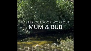 'Mum & bub outdoor workout'