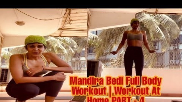 'Mandira Bedi Full Body Workout | Exercise Routine | Workout At Home PART - 4'